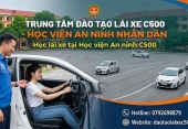 Học lái xe tại Học viện An ninh C500 – Đào tạo chuẩn, có lịch thi ngay